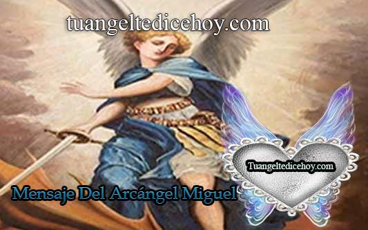 MENSAJE DEL ARCÁNGEL MIGUEL PARA HOY 12 DE JUNIO