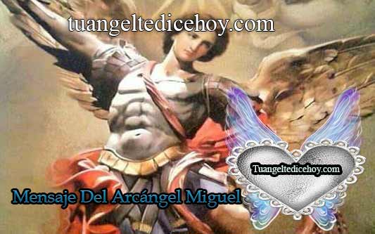 MENSAJE DEL ARCÁNGEL MIGUEL PARA HOY 17 DE AGOSTO «MOMENTO PODEROSO»